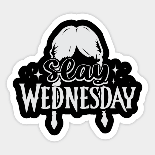 Slay Wednesday Sticker